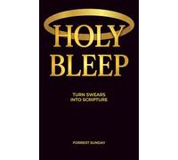 Holy Bleep: Turn Swears Into Scripture