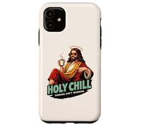 Holy Chill Funny Jesus Coffee Humor Sinning Ain't Winning Case for iPhone 11
