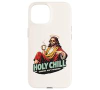 Holy Chill Funny Jesus Coffee Humor Sinning Ain't Winning Case for iPhone 15