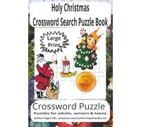 Holy Christmas Crossword Search Puzzle Book: Crossword Search Puzzle Book with Easy-to-Read Print about Holy Christmas, Winter Holidays, Saint ... for vacations, Holidays and Relaxing Times.