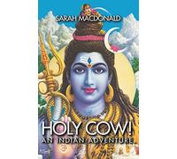 Holy cow!: An Indian adventure