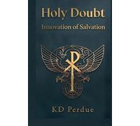 Holy Doubt: Innovation of Salvation