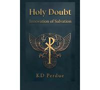 Holy Doubt: Innovation of Salvation