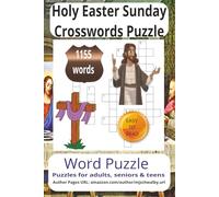 Holy Easter Sunday Crossword Puzzle: Uplifting and Meaningful Puzzles Featuring Easter Traditions, Faith, and Springtime Joy. Easy-to-Read Format, 6x9 Size, 200 Engaging Challenges for All Ages.