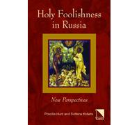 Holy Foolishness in Russia: New Perspectives