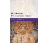 Ivanov - Holy Fools in Byzantium and Beyond - New hardback or cased bo - J555z