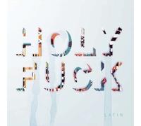 Holy Fuck - Latin Bonus Disc