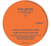 Holy Ghost - Hold On (Mock & Toof Remixes) [VINYL]
