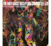 Holy Ghost Reception Committee #9 - Collected Works