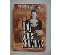 Holy Ghost Sermons: A Living Classic Book
