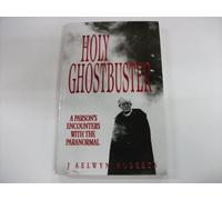 Holy Ghostbuster: A Parson's Encounters with the Paranormal