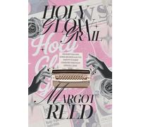 Holy Glow Grail: If You've Ever Googled "Is This Healthy?"-This Book Is for You.