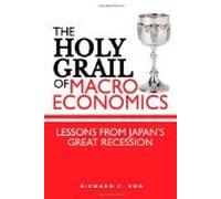 Holy Grail of Macroeconomics by Koo, Richard C. [Hardcover]