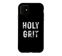 Holy Grit Christian Inspirational Case for iPhone 11