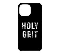 Holy Grit Christian Inspirational Case for iPhone 13 Pro Max