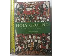 Holy Ground: A Liturgical Cosmology