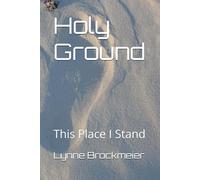 Holy Ground: This Place I Stand (Moments with the King)