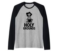 Holy Grounds Christian Coffee Lovers Faith Fellowship Raglan Baseball Tee