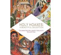 Holy Hoaxes : A Beautiful Deception
