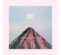 Holy Holy - When the Storms Would Come