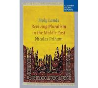 Holy Lands: Reviving Pluralism in the Middle East