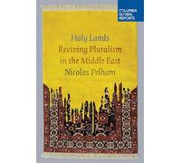 Holy Lands: Reviving Pluralism in the Middle East