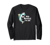 Holy Mackerel I'm 68 Fish Fisherman 68th Birthday Funny Long Sleeve T-Shirt