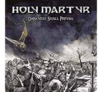 HOLY MARTYR - DARKNESS SHALL PREVAIL - New Vinyl Record - O72z