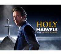 Holy Marvels With Dennis Quaid S2