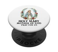 Holy Mary Mother of God Pray For Us Catholic PopSockets Adhesive PopGrip