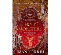 Holy Monsters (Heavenly Bodies, 3)