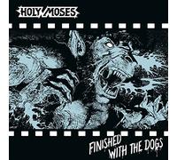 Holy Moses - Finished With the Dogs [VINYL]