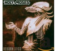 Holy Moses - Reborn Dogs