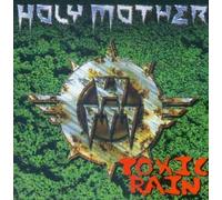 Holy Mother - Toxic Rain