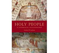 Holy People: A Liturgical Ecclesiology