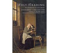 Holy Reading: An Introduction to Lectio Divina