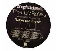 Holy Rollers, the - Love Me More [12" VINYL]