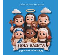 Holy Saints: God's Brave Friends