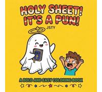 Holy Sheet! It's a Pun!: A Bold & Easy Coloring Book Filled with Hilarious Literal Sayings, Funny Wordplay, and Easy-to-Color Cartoon Scenes
