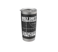 Holy Shift Function Math Teacher Calculus Algebra Math Club Stainless Steel Insulated Tumbler