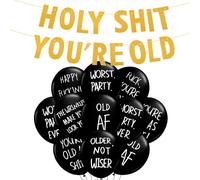 Holy Shit You're Old Birthday Balloons Over The Hill Retirement Funny Abusive Old Age Humor Fun Gag Balloons for Adults