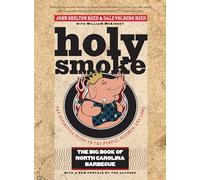Holy Smoke: The Big Book of North Carolina Barbecue