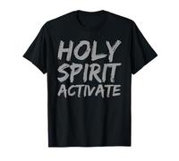 Holy Spirit Activate Faith Jesus Christian Saying T-Shirt