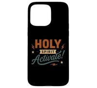 Holy Spirit Activate - Funny Meme Christian Faith Case for iPhone 15 Pro Max