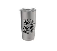 Holy Spirit Activate Stainless Steel Insulated Tumbler