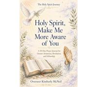 Holy Spirit Make me More Aware of You