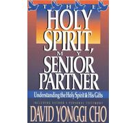 HOLY SPIRIT MY SENIOR PARTNER THE by YONGGI CHO DAVID (2001) Paperback