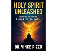 Holy Spirit Unleashed: Walking in Power Beyond the Four Walls (Holy Spirit Fellowship)