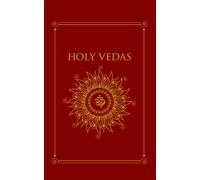 Holy Vedas: The First Hinduism Philosophical Guide