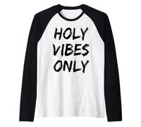 Holy Vibes Only Christian Believer God Faith Jesus Christ Raglan Baseball Tee